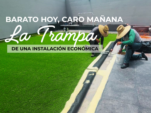Lo barato sale caro: ¿vale la pena ahorrar en la instalación de pasto sintético?